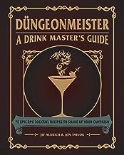 Düngeonmeister: 75 Epic RPG Cocktail Recipes to Shake Up Your Campaign | CCGPrime