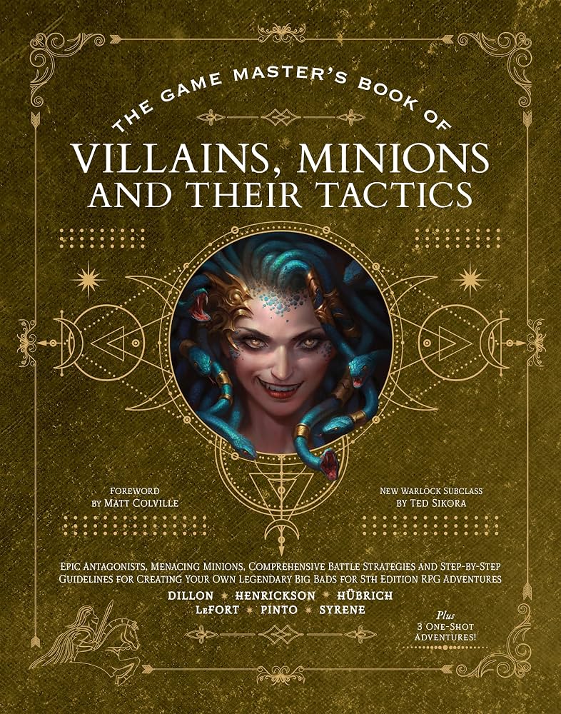 The Game Master’s Book of Villains, Minions and Their Tactics: Epic new antagonists for your PCs, plus new minions, fighting tactics, and guidelines ... RPG adventures | CCGPrime