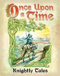 Once Upon A Time: Knightly Tales | CCGPrime